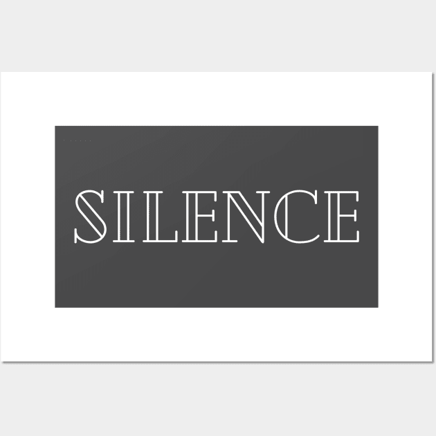 Silence Wall Art by ABCSHOPDESIGN